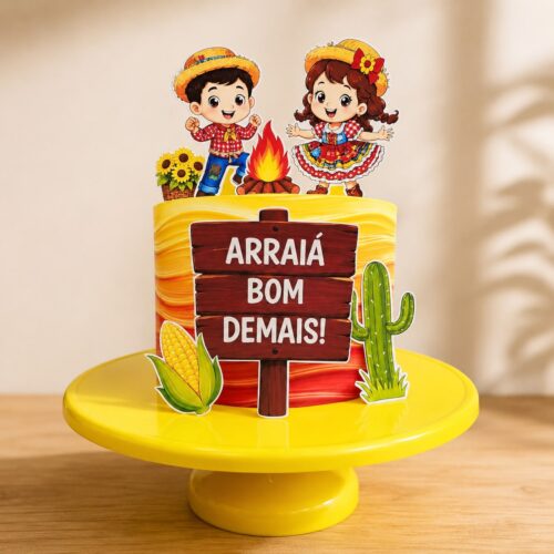 BOLO FAKE + TOPPER - ARRAIÁ BOM DEMAIS!